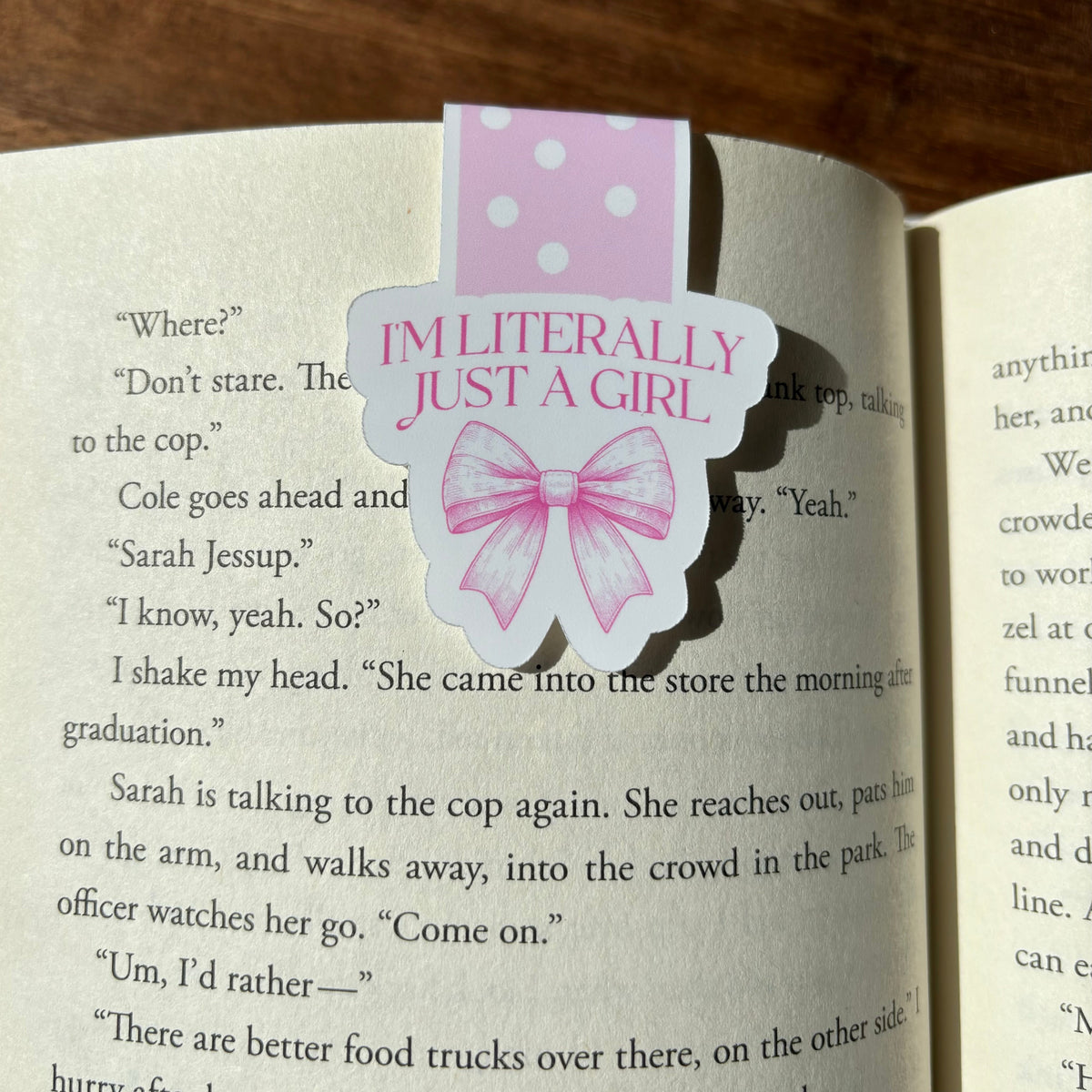 I'm Literally Just A Girl Magnetic Bookmark