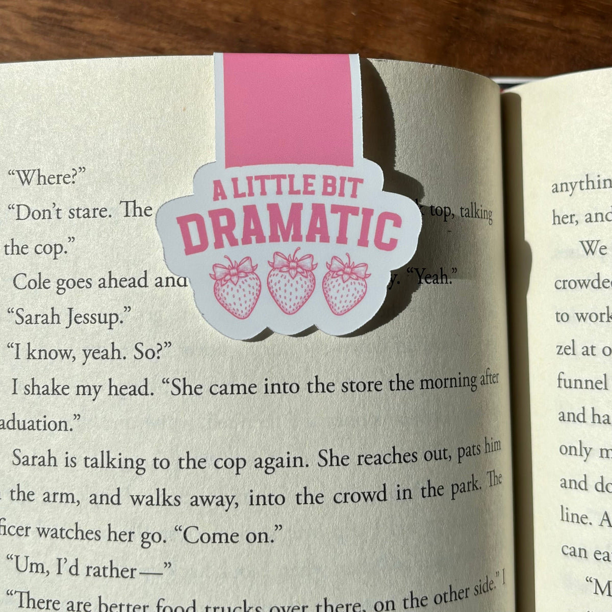 A Little Bit Dramatic Magnetic Bookmark