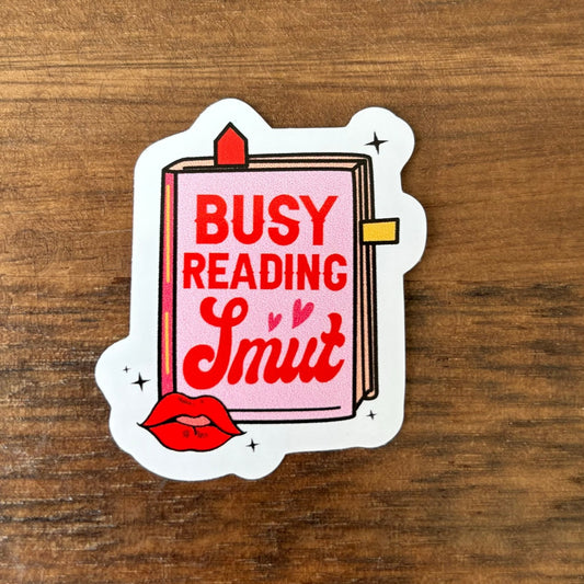 Busy Reading Smut Vinyl Die Cut Sticker