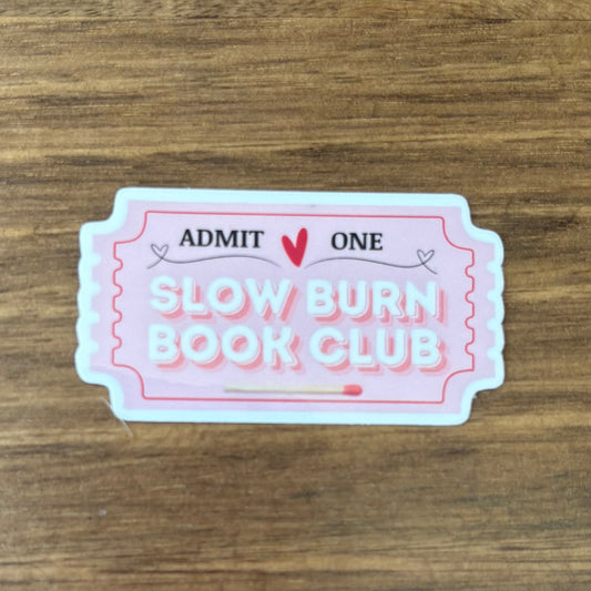Slow Burn Book Club Ticket Vinyl Die Cut Laminated Sticker