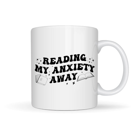Reading My Anxiety Away / Book / Reading Themed Designs White Ceramic Mugs 11oz or 15oz